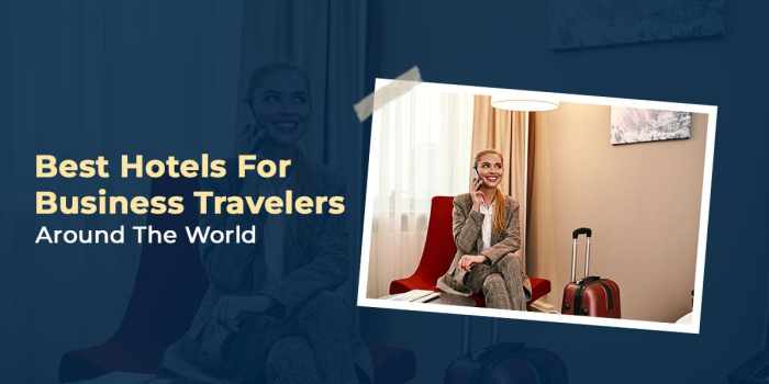 Best hotels for business travel